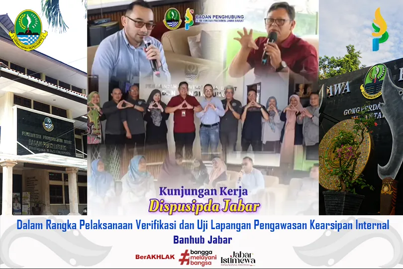 Badan Penghubung Pemerintah Provinsi Jawa Barat Menerima Kunjungan kerja dari Dinas Perpustakaan dan Kearsipan Daerah (Dispusipda) Provinsi Jawa Barat dalam Rangka Pelaksanaan verifikasi dan uji lapangan Pengawasan Kearsipan Internal