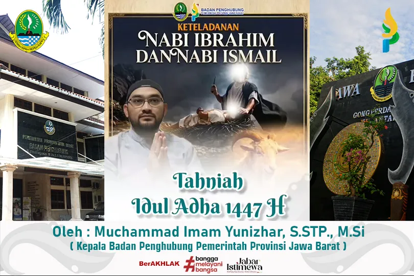 Keluarga Besar Badan Penghubung Provinsi Jawa Barat mengucapkan Selamat Hari Raya Idul Adha 1447 H/ 2026 M