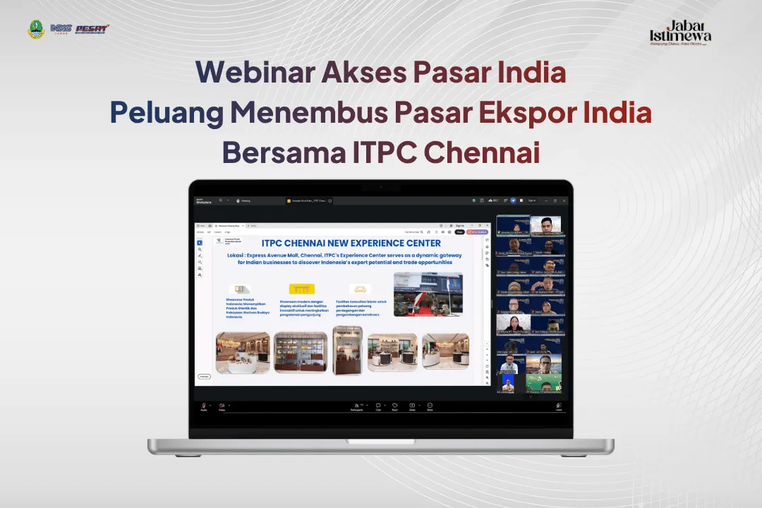 Webinar Akses Pasar India Peluang Menembus Pasar Ekspor India Bersama ITPC Chennai